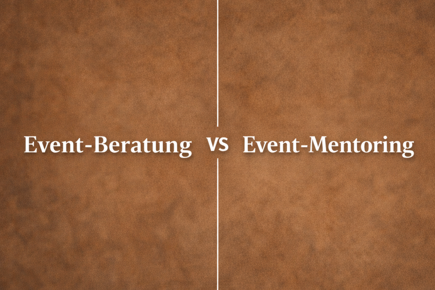 Schriftzüge Event-Beratung versus Event-Mentoring